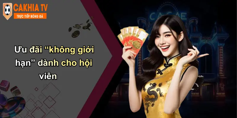 Ưu đãi “không giới hạn” dành cho hội viên