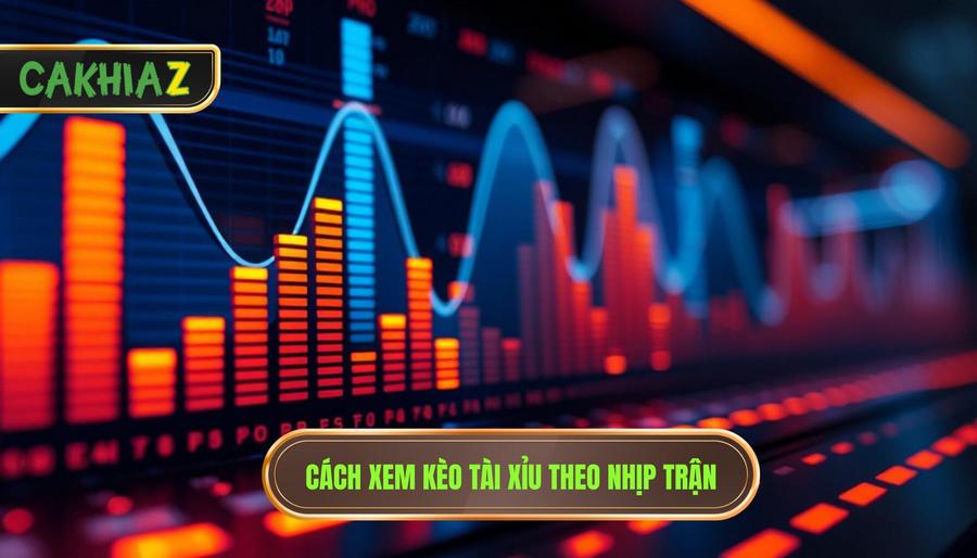 Hiểu đúng về khái niệm tài xỉu thay đổi theo nhịp trận