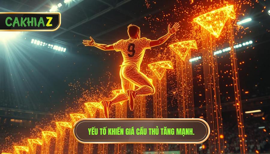 Phân tích đa chiều: Tại sao giá cầu thủ lại "lên đồng"?